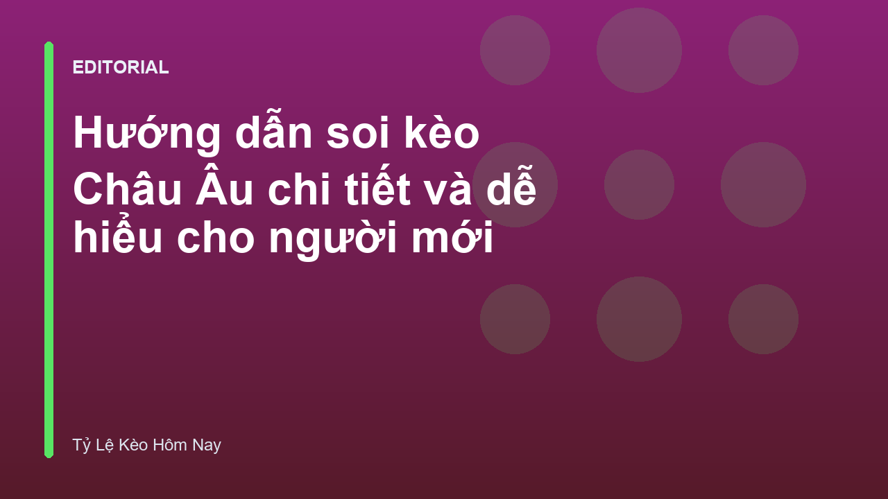 Hướng dẫn soi kèo Châu Âu 1x2